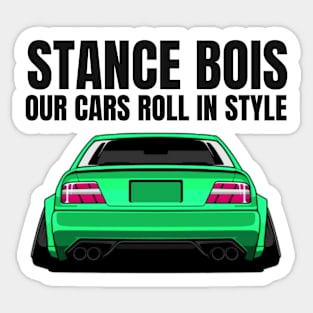 Stance Bois - our cars roll in style Sticker